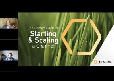 Webinar – The Ultimate Guide to Starting and Scaling a Channel for SMBs and Emerging Companies